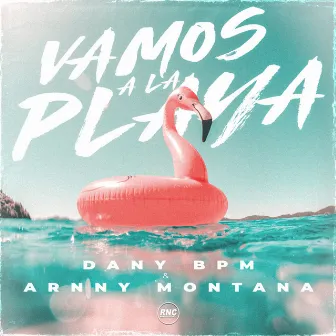 Vamos A La Playa by Dany Bpm