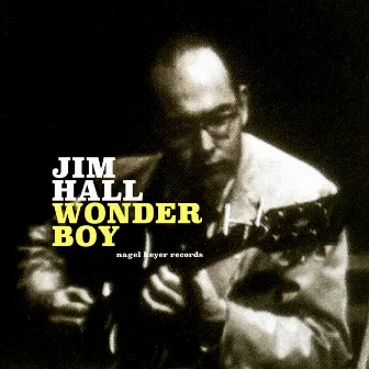 Wonder Boy by Jim Hall