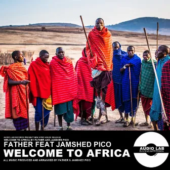 Welcome To Africa by Father