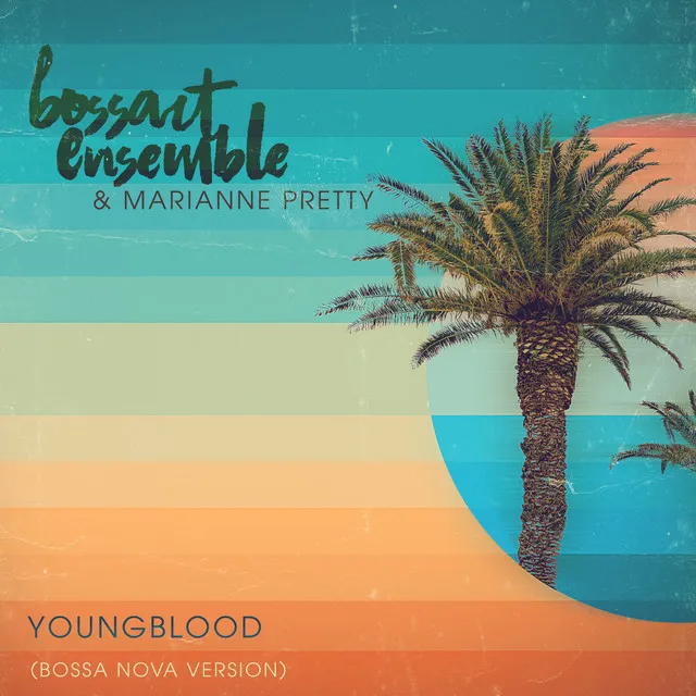 Youngblood - Bossa Nova Version