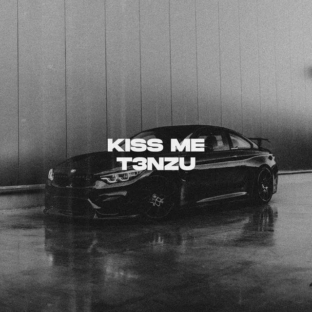 Kiss Me