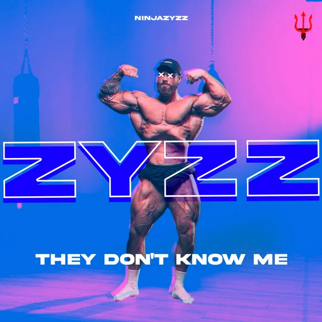 They Don't Know Me Zyzz