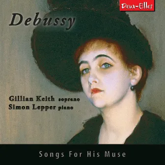 Debussy - Songs for his muse by Gillian Keith