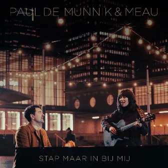 Stap Maar In Bij Mij by Paul de Munnik