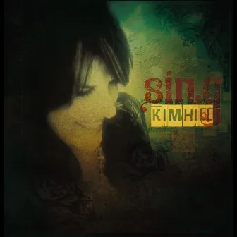 Sing by Kim Hill