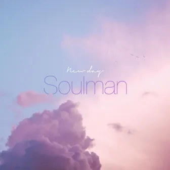 New Day by Soulman