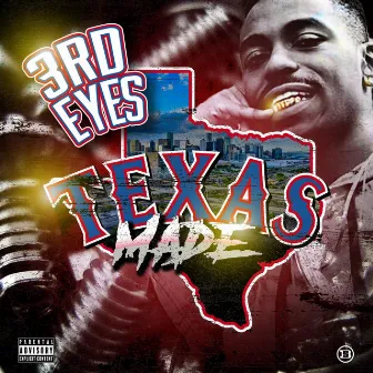 Texas Made by 3rd Eyes