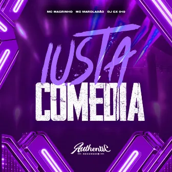 Iusta Comédia by DJ GX 019