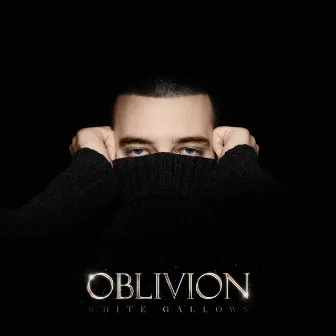 Oblivion by WHITE GALLOWS