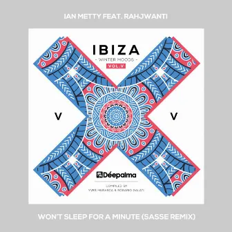 Won't Sleep for a Minute (Sasse Remix) by Rahjwanti