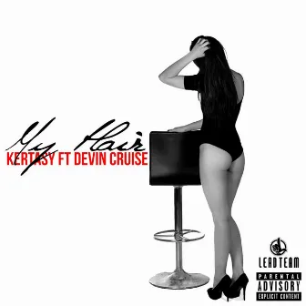 My Hair (feat. Devin Cruise) by Kertasy