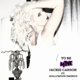 To Be Mine by Jackie Carson