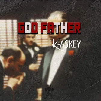 God Father by K-Askey