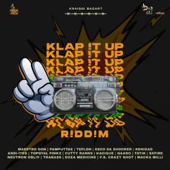 KraiGGi BaDArT presents: Klap It Up Riddim by KraiGGi BaDArT