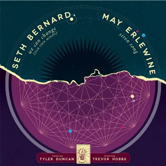 We Can Change / Siren Song by Seth Bernard