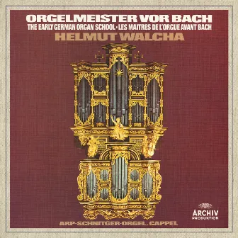 Organ Masters Before Bach by Helmut Walcha