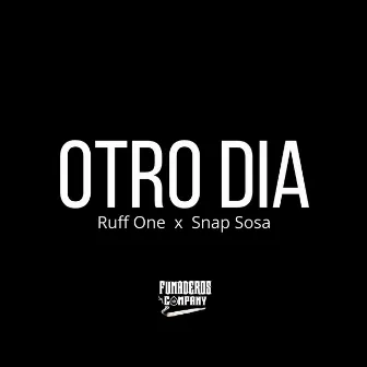 Otro Dia by Ruffone