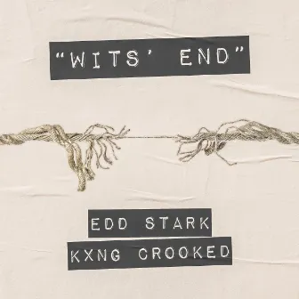 Wits' End by Edd Stark