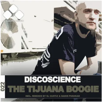 The Tijuana Boogie by Discoscience