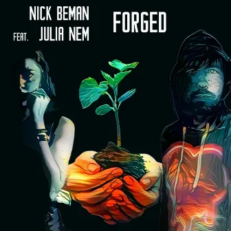 Forged by Nick Beman