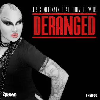 Deranged by Jesus Montañez