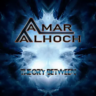 Theory Between by Amar Alhoch