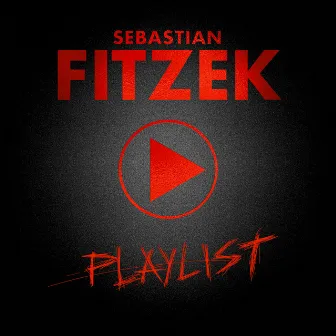 Playlist (Premium Edition) by Sebastian Fitzek