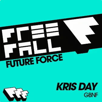 GBNF (Gone But Not Forgotten) by Kris Day