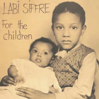 For the Children (Deluxe Edition) by Labi Siffre