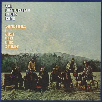 Sometimes I Just Feel Like Smilin' by The Paul Butterfield Blues Band