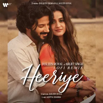 Heeriye Lofi Remix (feat. Arijit Singh) by Dulquer Salmaan