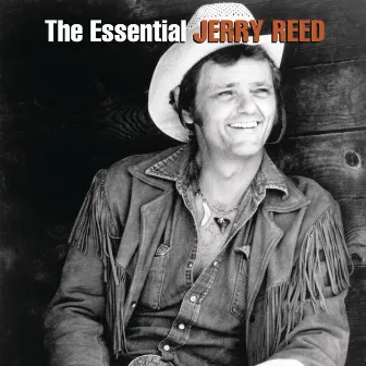 The Essential Jerry Reed by Jerry Reed