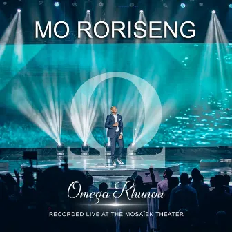 Mo Roriseng (Live at Mosaiek Theatre, 2023) by Omega Khunou