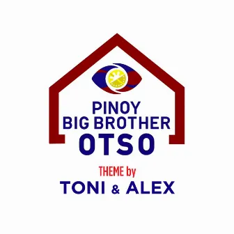 Pinoy Big Brother OTSO (Theme Song) by Alex Gonzaga