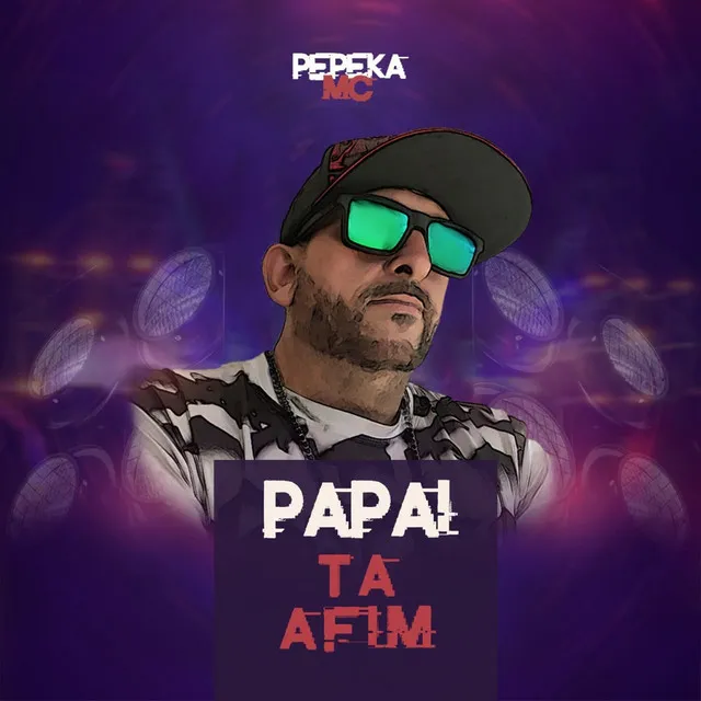 Papai Tá Afim