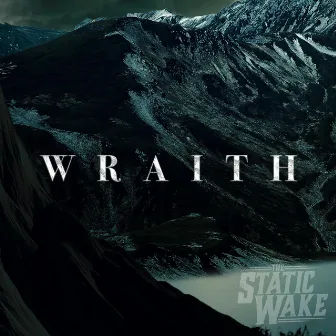 Wraith by The Static Wake