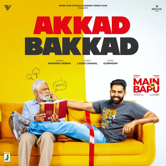 Akkad Bakkad - From "Main Te Bapu"