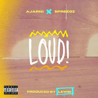 LOUD! by Ajarni