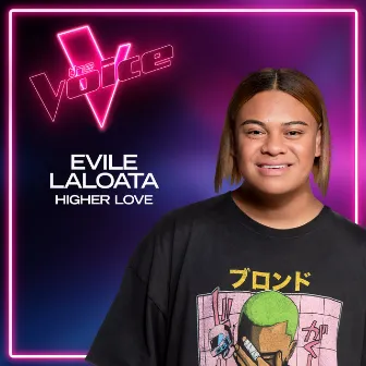 Higher Love (The Voice Australia 2021 Performance / Live) by Evile Laloata