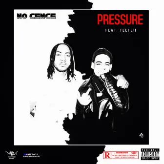 Pressure by No Cence