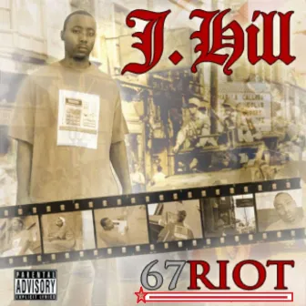 67 Riot by J.Hill