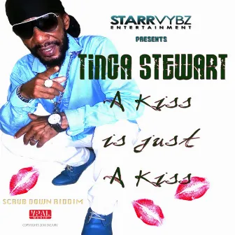 A Kiss is Just A Kiss by Tinga Stewart