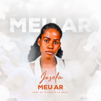 Meu Ar by Josefa Augusta