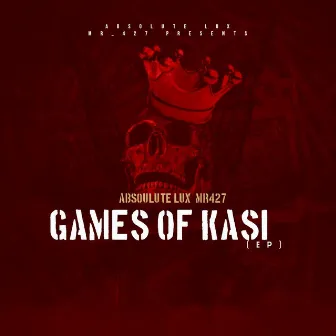 Games Of Kasi ep by Absolute Lux_Mr427