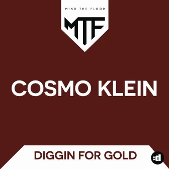 Diggin For Gold by Cosmo Klein