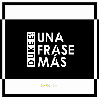 Una Frase Más by DukeeMdz