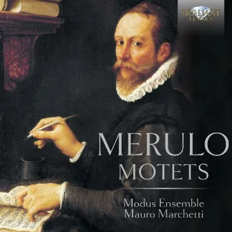 Merulo: Motets by Mauro Marchetti