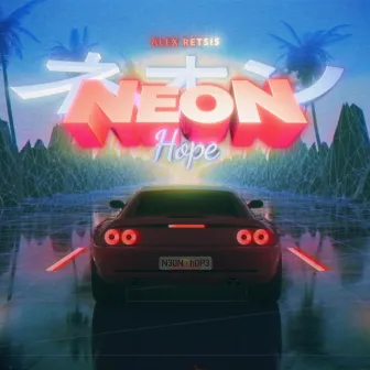 Neon Hope by Alex Retsis