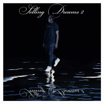 Selling Dreams 2 by Taji Deleon