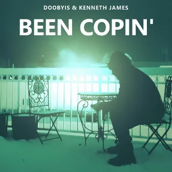 Been Copin' by Doobyis